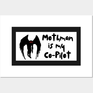 Mothman is my co-pilot, funny mothman bumper Posters and Art